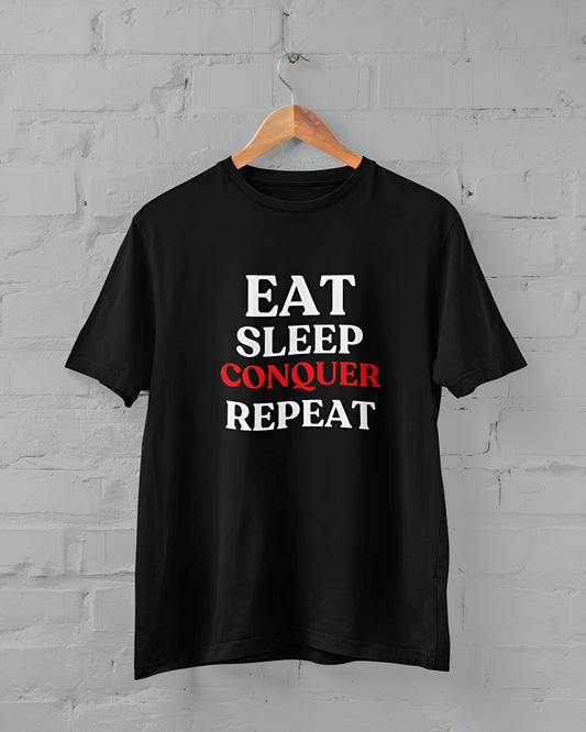 Eat Sleep Conquer Repeat Half Sleeve T-shirt for Men