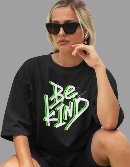 Be Kind Oversized Tshirt for Women