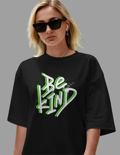 Be Kind Oversized Tshirt for Women