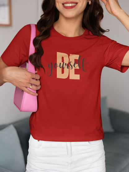 Be Yourself Half Sleeve T-shirt for Women Red